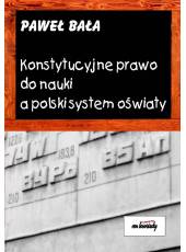 Konstytucyjne prawo do nauki a polski system oświaty